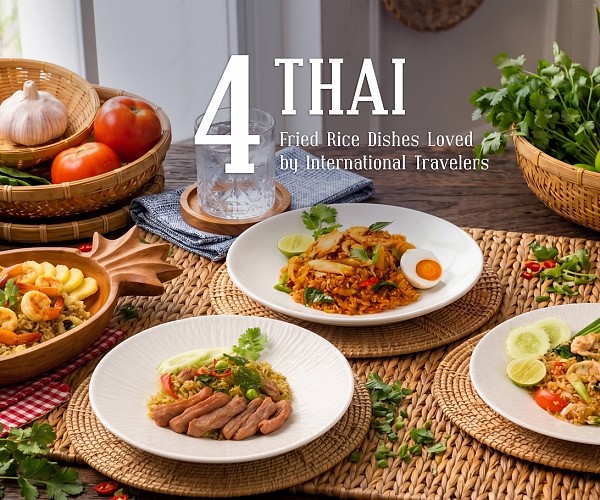 4 Thai Fried Rice Dishes Loved by International Travelers