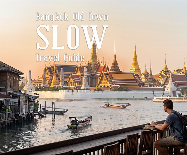 Bangkok Old Town Slow Travel Guide by Pranakorn Heritage Hotel